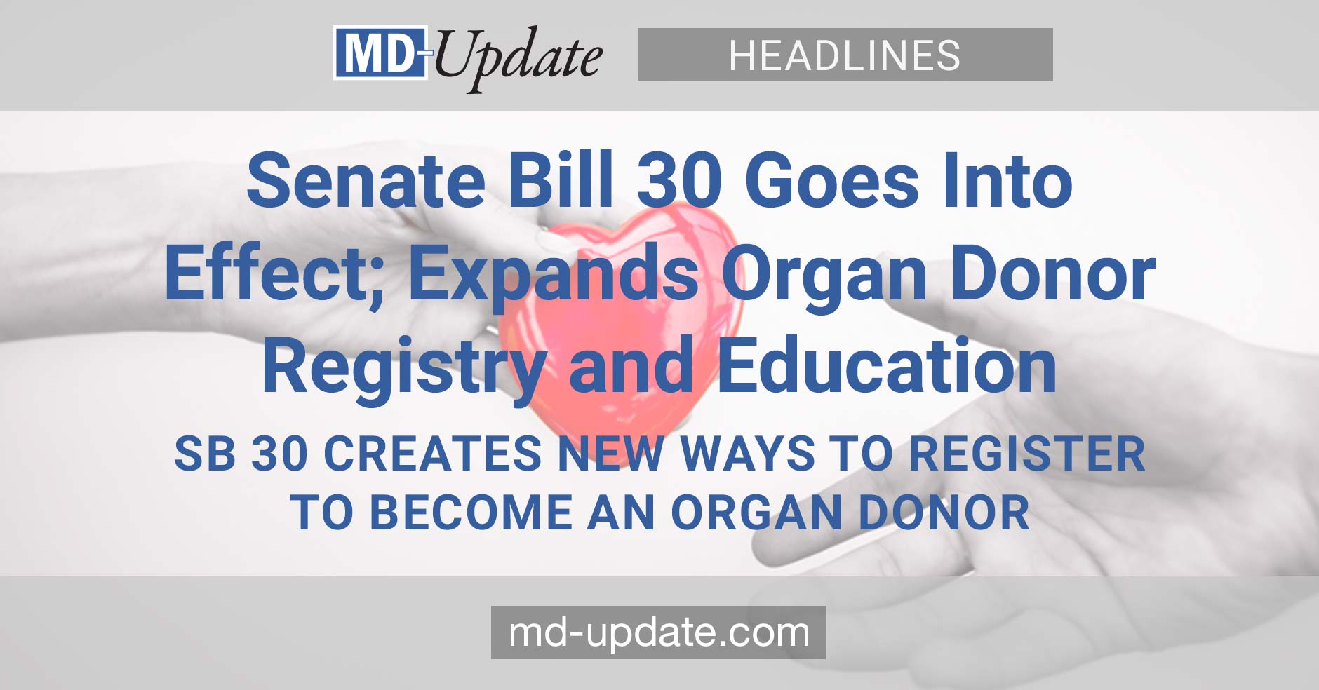 Senate Bill 30 Goes Into Effect; Expands Organ Donor Registry and