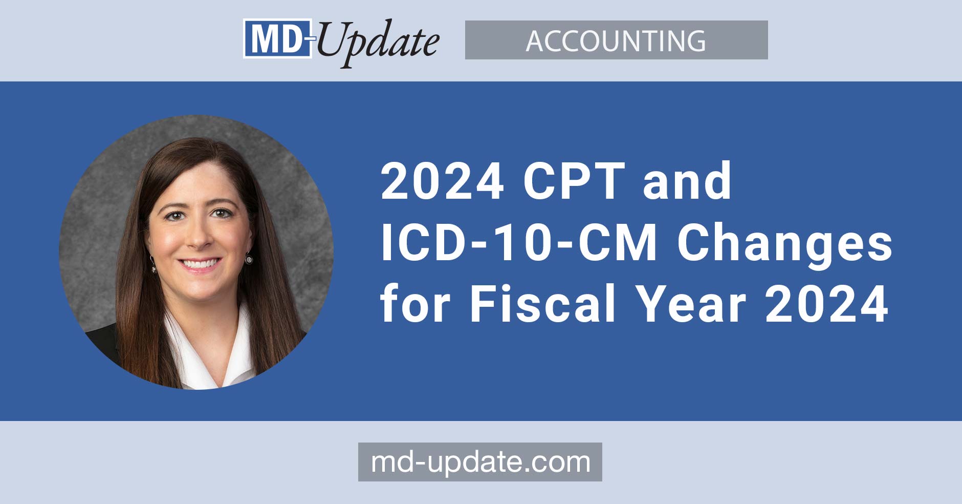 2024 CPT And ICD 10 CM Changes For Fiscal Year 2024 MD Update   Issue 150 2024 Cpt And Icd 10 Cm Changes For Fiscal Year 2024 1880x984 