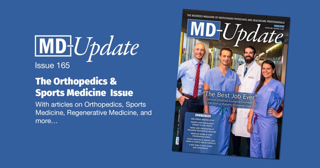 Welcome to the Orthopedics & Sports Medicine Issue of MD-Update
